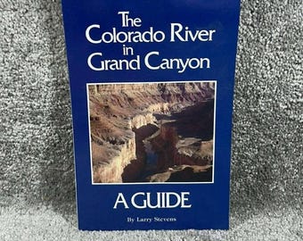Red Lake Books Il fiume Colorado nel Grand Canyon: una guida di Larry Stevens