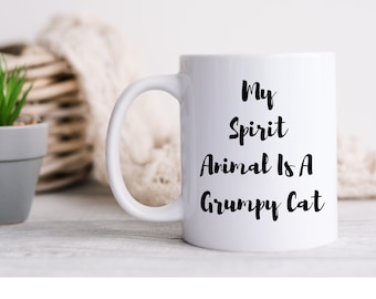 My spirit animal is a grumpy cat coffee mug, funny cat cup, cat lover gift