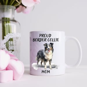Border Collie Mug, Proud Dog Mom Coffee Cup, Watercolor Pet Memorial Gift Ideas for Dog Lovers
