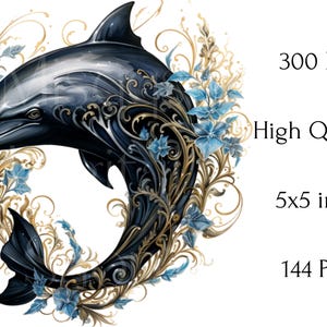 May include: A detailed illustration of a dolphin with intricate black and gold filigree. The dolphin is surrounded by blue floral accents. The image is labeled "300 DPI", "High Quality", and "5x5 inch".