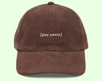 Gay Panic Hat, Embroidered Corduroy Cap, LGBTQ Queer Apparel, Pride Hat
