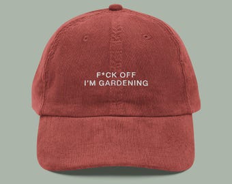F*ck Off I'm Gardening geborduurde corduroy hoed: tuincadeaus