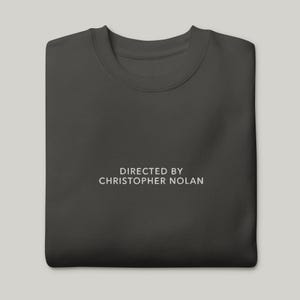 Christopher Nolan Sweatshirt mit Stickerei | Lustiges Geschenk für Filmfans und Kinoliebhaber