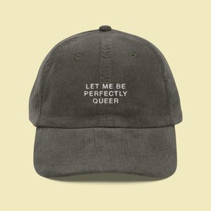 Let Me Be Perfectly Queer Hat, Embroidered Gay Hat,  LGBTQ Queer Cap