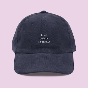 Live Laugh Lesbian Hat, Lesbian Corduroy Hat, Queer Lesbian Pride