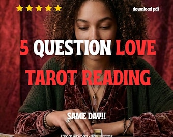 May include: A digital download PDF for a 5 Question Love Tarot Reading. The image features text overlays including five yellow stars, the title 5 QUESTION LOVE TAROT READING, the phrase SAME DAY!!, and the website handle ITSTAROTWITHIZZY.