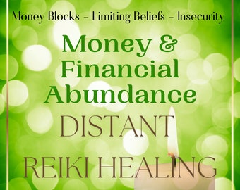 Money Abundance Distant Reiki Healing Session - Clear Money Blocks for Prosperity - Certified Reiki Master - Powerful Energy Healer