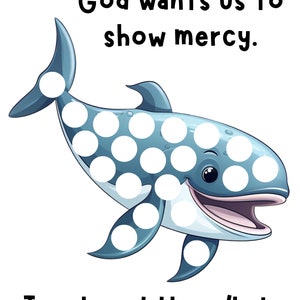 Jonah and the Whale Dot Marker Worksheet with text that reads God wants us to show mercy.