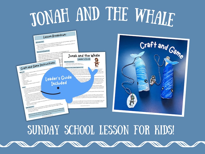Jonah and the Whale Bible Story Lesson, Craft, and Game: Includes a 3 page Leader's Guide of the story of Jonah and the Big Fish. Image also includes photo of whale craft and game along with Jonah.
