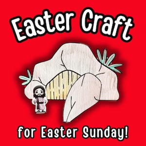 May include: A printable Easter craft for kids featuring a tomb with a stone rolled away and a small figure of Jesus standing outside. The text "Easter Craft for Easter Sunday!" is at the bottom of the image.