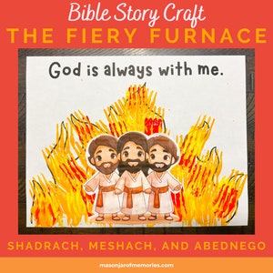 Bible Stories, Shadrach Meshach and Abednego, Daniel Chapter 3, Fiery Furnace, Children&#39;s Church, Sunday School Worksheets, VBS Craft