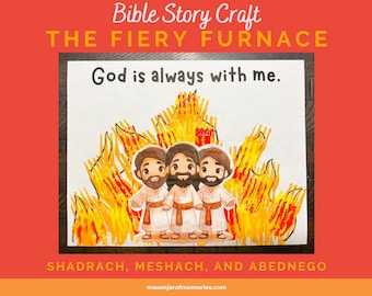 Fiery Furnace Craft Printable – Shadrach Meshach and Abednego Bible Story Activity for Kids, Sunday School & Christian Homeschool