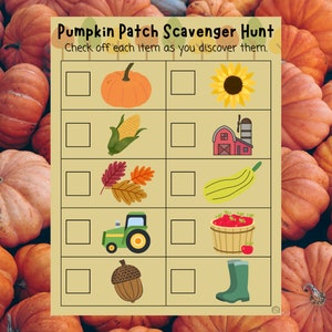 May include: A printable pumpkin patch scavenger hunt checklist with illustrations of a pumpkin, sunflower, corn, barn, leaves, courgette, tractor, apples in a basket, acorn, and wellies. Check off each item as you discover them.