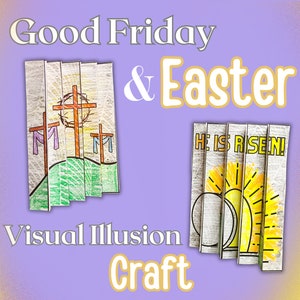 Op de afbeelding: Een visuele illusie-knutsel voor Goede Vrijdag en Pasen. De afbeelding toont twee papieren knutselwerken. Eén toont drie kruisen op een heuvel, en de andere toont een zonnebloem met de tekst "HE IS RISEN!" in zwart.
