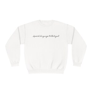 Speech Language Pathologist Crewneck