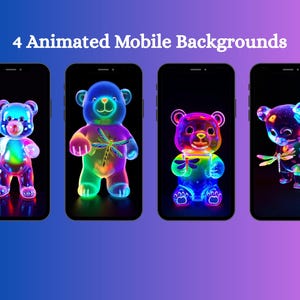 May include: Four smartphones displaying animated mobile backgrounds. Each phone shows a colorful, glowing teddy bear design. The bears have rainbow-colored bodies and are holding a dragonfly. The text "4 Animated Mobile Backgrounds" is at the top.