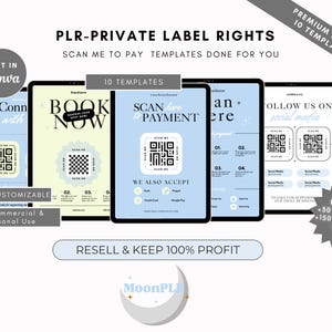May include: Digital templates displayed on tablets, promoting private label rights. The design includes QR codes, the text "Scan Me to Pay", and "Resell & Keep 100% Profit". The templates are customizable and for commercial use.