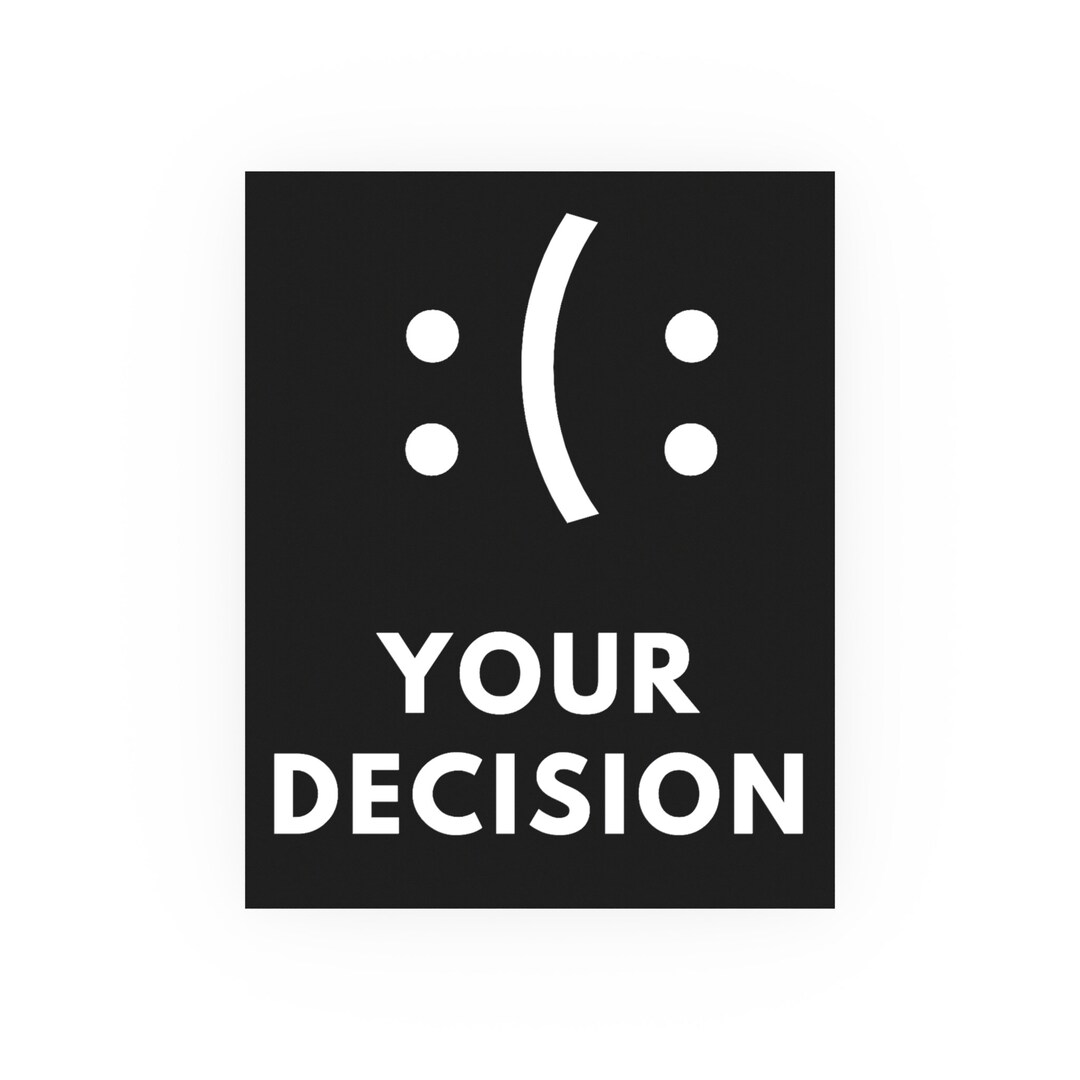 Motivational Poster You Decide Poster Motivation Phrases Etsy