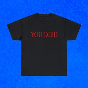 T-shirt YOU MORT, T-shirt drôle de meme, T-shirt Dark Souls, T-shirt de jeu amusant,