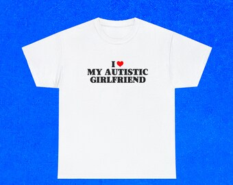 Maglietta per fidanzata che accetta l'autismo / Maglietta per partner solidale / Maglietta per orgoglio della neurodiversità / Amo la mia ragazza autistica / Maglietta unisex