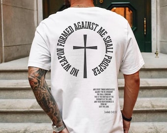No Weapon Formed Against Me Shall Proser Shirt, Jesus is king shirt, Christian Boho Shirt, Old Rugged Cross, Jesus is king, Faith Shirt
