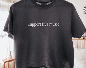 Support Live Music, Comfort Colors Crop Top, Music Festival Shirt, Music Tee