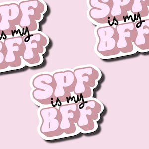 Adesivo SPF is my BFF / regalo estetista / adesivo cura della pelle / adesivo estetista / dermatologo