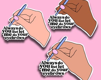 Eyebrow Artist Sticker: Skin Therapist Gift, Waterproof Vinyl