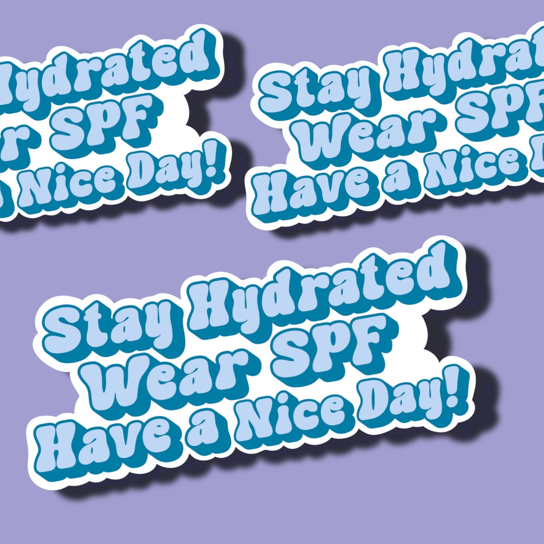 Stay Hydrated Wear SPF Sticker: Retro Esthetician Gift - Etsy