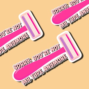 Sorry You’re Not My type sticker,Laser technician gift,esthetician sticker,laser hair removal sticker, waxing specialist, skin therapists