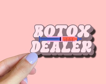 Botox dealer esthetician sticker,esthetician gift, skin care, skin therapist, medical esthetician, Mua, esthetics, esthetician decor, nurse