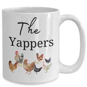 The Yappers Chickens Coffee Mug - Funny Chicken Lover Gift