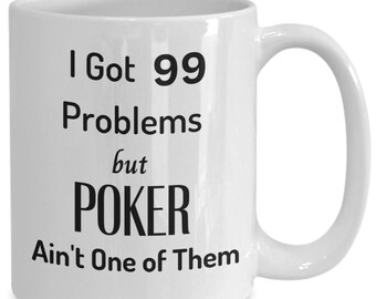 Taza de póker divertida: regalo de 99 problemas para jugadores de póker
