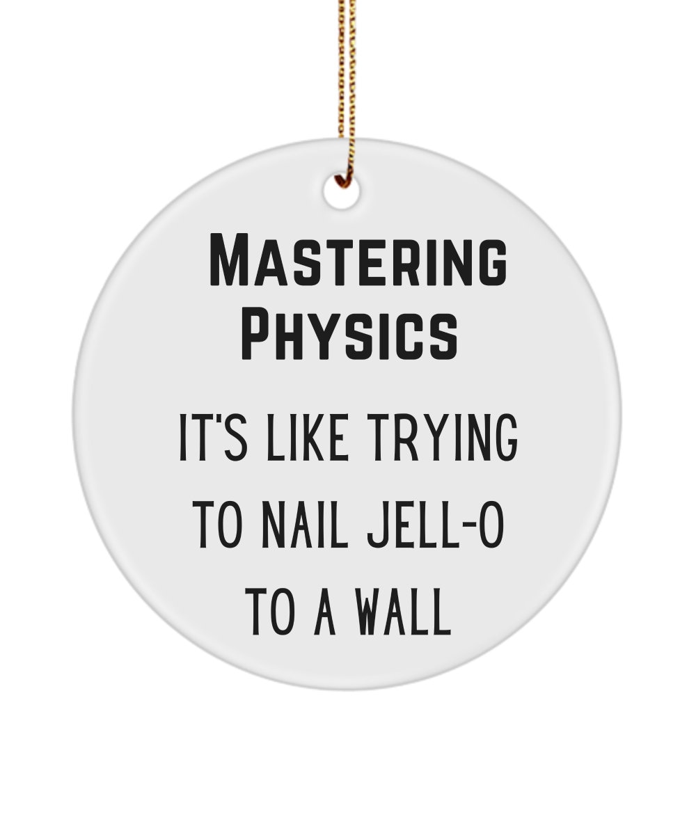 Mastering Physics Ornament, Funny Teacher Gift - Etsy, image size:1000x1200