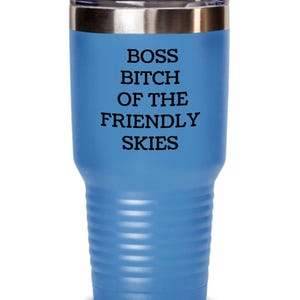 Flight Attendant Tumbler, Flying Airline Stewardess, Steward, Server, Funny Gift Ideas for Boss Bitch of The Friendly Skies Coffee Drinkware