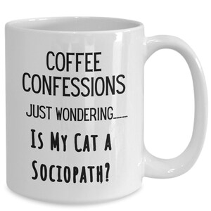 Coffee confessions coffee mug gift ideas for cat lovers black cats sociopath cats funny cat teacup