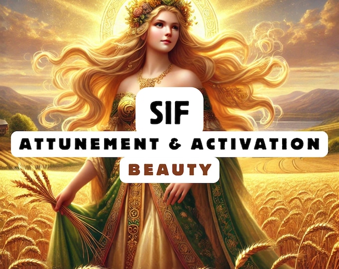 Sif Attunement & Activation , Spiritual Attunement, Cosmic Awakening , spiritual awakening,divine attunement,charm , love attunement