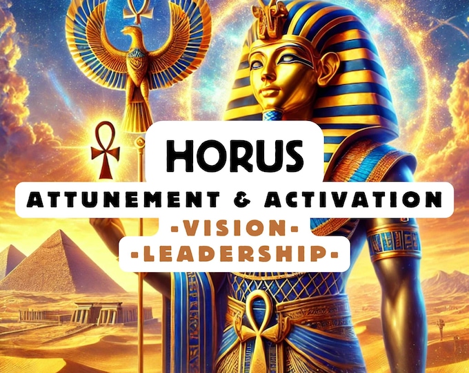 Horus Attunement & Activation , Spiritual Attunement, Spiritual Vision , spiritual awakening