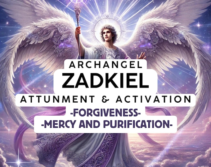 Archangel Zadkiel Attunement & Activation