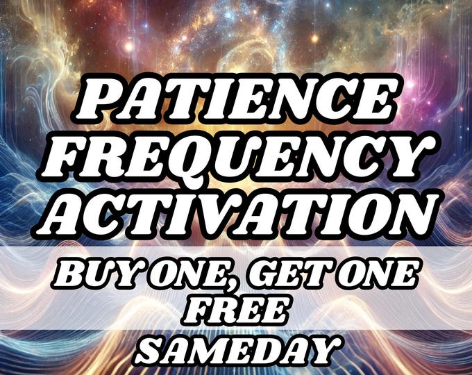 Patience Frequency Activation,Psychic Activation,Spiritual Activation