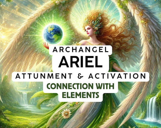 Archangel Ariel Attunement & Activation