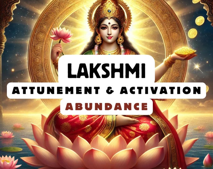 Lakshmi Attunement & Activation , Spiritual Attunement, Cosmic Awakening , spiritual awakening,divine attunement, Abundance attunement