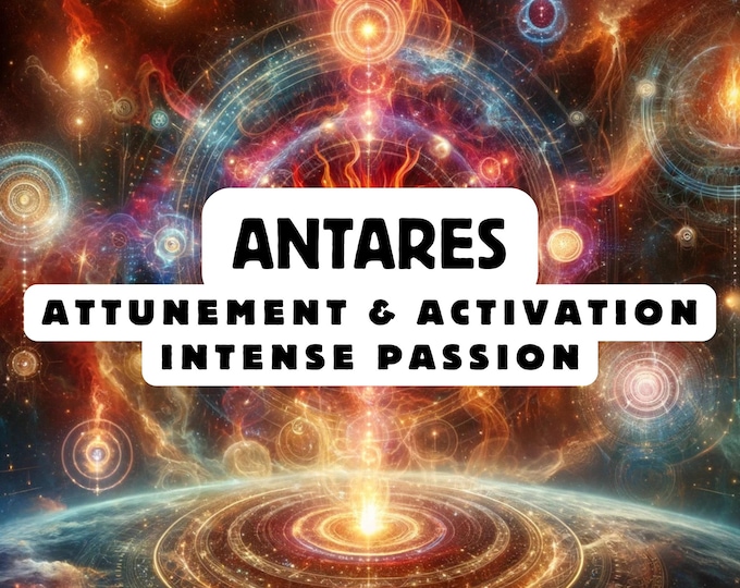 Antares Attunement, Activation ,Astrology attunement
