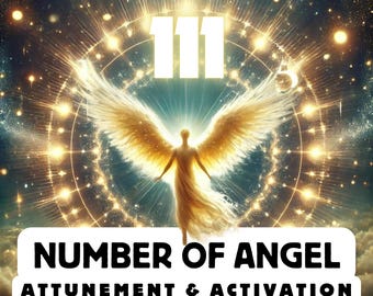 Angel Number "111" Ritual, Spiritual Attunement,Psychic Activation, Cosmic Awakening , spiritual awakening,divine attunement
