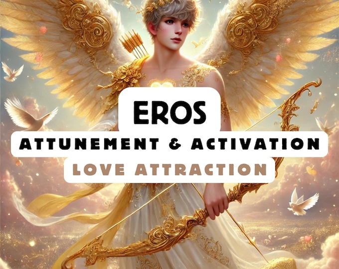 Eros Attunement & Activation , Spiritual Attunement, Cosmic Awakening , spiritual awakening, Love attunement
