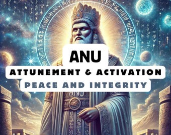 Anu Attunement & Activation , Spiritual Attunement, Cosmic Awakening , spiritual awakening,divine attunement