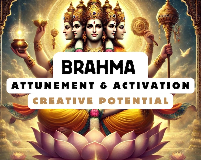 Brahma Attunement & Activation , Spiritual Attunement, Cosmic Awakening , spiritual awakening,divine attunement