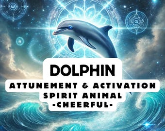 Dolphin Spirit Animal Attunement, Activation