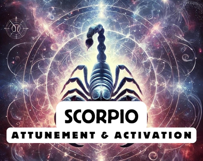Scorpio Attunement, Activation ,Astrology attunement