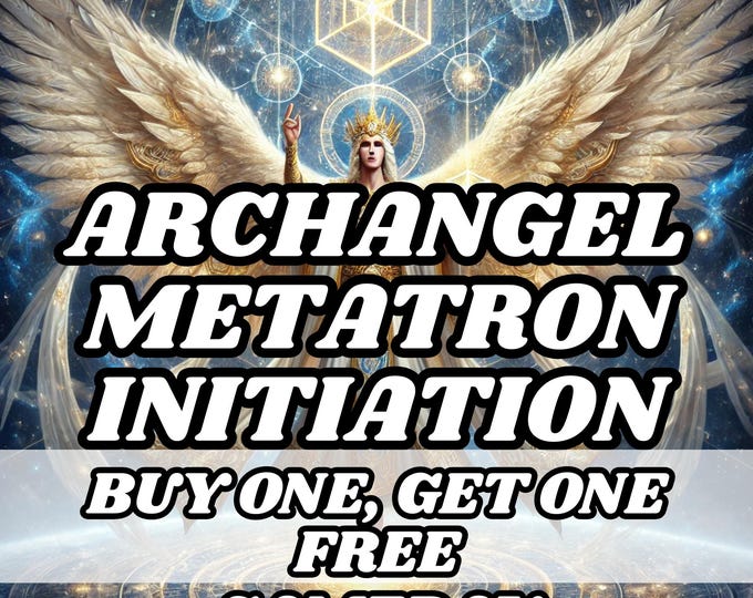 Archangel Metatron Initiation Ritual , Psychic Activation , Psychic Attunement , Spiritual Attunement , Angel Attunement, Archangel Ritual